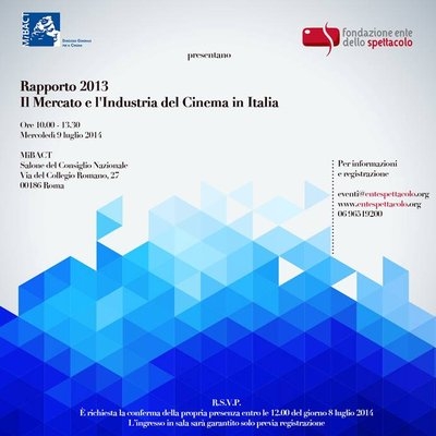 LFC alla presentazione del Rapporto 2013 &quot;Il Mercato e lâ??Industria del Cinema in Italia&quot;